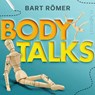 Body Talks -3 - Bart Römer - 9789180951272