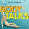 Body Talks -3 - Bart Römer - 9789180951272