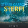 Sterf! - Sterre Carron - 9789181120585