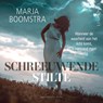 Schreeuwende stilte - Marja Boomstra - 9789181120615