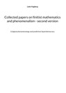 Collected papers on finitist mathematics and phenomenalism - second version - Loke Hagberg - 9789181343694