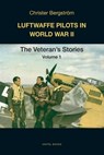 Luftwaffe Pilots in World War II - Christer Bergstroem - 9789188441553