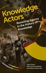 Knowledge Actors - Johan Ostling ; David Larsson Heidenblad ; Anna Nilsson Hammar - 9789189361652