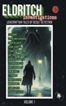 Eldritch Investigations: Lovecraftian Tales of Occult Detection - Tim Mendees - 9789189853133