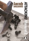 Attacking Manual: Technique and Praxis: v. 2 - Jacob Aagaard - 9789197600415