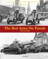 The Red Army on Parade - James Kinnear - 9789198232585