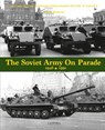 The Soviet Army on Parade 1946-1991 - James Kinnear - 9789198477528