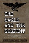 The Eagle and The Serpent - Ragnar Redbeard ; Malfew Seklew ; Arthur Desmond - 9789198593365
