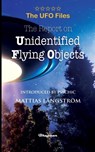 THE UFO FILES - The Report on Unidentified Flying Objects - Edward J Ruppelt - 9789198735727