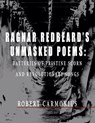 Ragnar Redbeard's Unmasked Poems - REDBEARD,  Ragnar ; Desmond, Arthur ; Carmonius, Robert - 9789198777543