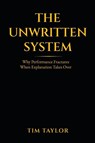 The Unwritten System - Tim Taylor - 9789199121024