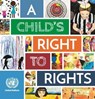 A child's right to rights - United Nations - 9789211014365