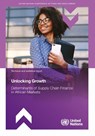 Unlocking Growth: Determinants of Supply Chain Finance in African Markets - United Nations Conference on Trade and Development - 9789211545784