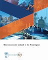Macroeconomic Outlook in the Arab Region 2025 - United Nations Economic and Social Commission for Western Asia - 9789211547566