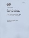 Report of the Executive Board of the World Food Programme on the First and Second Regular Sessions and Annual Session of - Not Available - 9789218801777