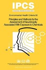 Principles and Methods for the Assessment of Neurotoxicity Associated with Exposure to Chemicals - World Health Organization(WHO) - 9789241542609