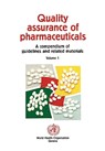 Quality Assurance of Pharmaceuticals - World Health Organization(WHO) - 9789241545044