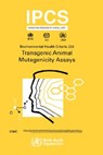 Transgenic Mutagenicity Assays - Ipcs - 9789241572330