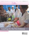 Coaching for the First Embrace: Facilitator's Guide (Early Essential Newborn Care) Module 2 - Who Regional Office for the Western Paci - 9789290617594