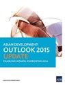 Asian Development Outlook 2015 Update - Asian Development Bank - 9789292571191