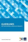 Guidelines for the Economic Analysis of Projects - Asian Development Bank - 9789292577636