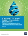 Screening Tool for Energy Evaluation of Projects - Asian Development Bank - 9789292627348