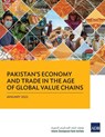 Pakistan's Economy and Trade in the Age of Global Value Chains - Asian Development Bank - 9789292691547