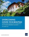 Overcoming COVID-19 in Bhutan - Asian Development Bank - 9789292692261