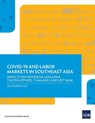 COVID-19 and Labor Markets in Southeast Asia - Asian Development Bank - 9789292692506