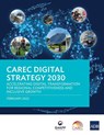 CAREC Digital Strategy 2030 - Asian Development Bank - 9789292693640