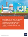 Road Map Update for Carbon Capture, Utilization, and Storage Demonstration and Deployment in the People's Republic of China - Asian Development Bank - 9789292695583