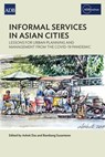 Informal Services in Asian Cities - Ashok Das ; Bambang Susantono - 9789292697167