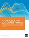 Fiscal Policy and Sustainable Finance - Asian Development Bank - 9789292707156