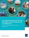 Accelerating Private Sector and Green Transformation in Uzbekistan - Kiyoshi Taniguchi ; Begzod M. Djalilov - 9789292770716