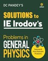 Ie Irodov's Problems in General Physics - Dc Pandey - 9789325791848