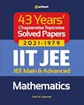 43 Years Chapterwise Topicwise Solved Papers (2021-1979) Iit Jee Mathematics - Amit M Agarwal - 9789325796133