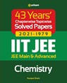 43 Years Chapterwise Topicwise Solved Papers (2021-1979) IIT JEE Chemistry - Ranjeet Shahi - 9789325796140
