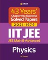 43 Years Chapterwise Topicwise Solved Papers (2021-1979) IIT JEE Physics - DC Pandey - 9789325796157