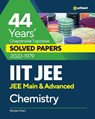 44 Years Chapterwise Topicwise Solved Papers (2022-1979) IIT JEE Chemistry - Ranjeet Shahi - 9789327194616