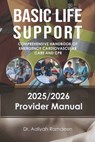 BLS - Basic Life Support: Comprehensive Handbook of Emergency Cardiovascular Care and CPR - Marcus B. Antoine - 9789340448697
