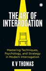 The Art of Interrogation - Kv Thomas - 9789348098221