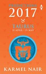 Taurus Predictions 2017 - Karmel Nair - 9789350293638