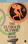 The Ultimate Olympic Quiz Book - Suvam Pal - 9789350294888