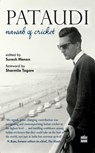 Pataudi - Nawab Of Cricket - Suresh Menon - 9789350299678