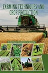 Farming Techniques and Crop Production - Alka Chauhan - 9789350568552