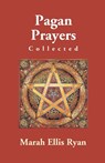 Pagan Prayers, Collected By Marah Ellis Ryan - Marah Ryan Ellis - 9789351288688