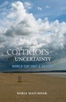 Corridors Of Uncertainty - Boria Majumdar - 9789351360490