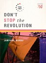 Don't Stop the Revolution! - Jamyang Norbu - 9789351361442