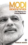 Modi Demystified - Ramesh Menon - 9789351362623