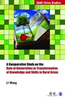 A Comparative Study on the Role of Universities in Transformation of Knowledge and Skills in Rural Areas - WANG,  Li - 9789351501190